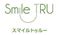 Smile TRU スマイルトゥルー